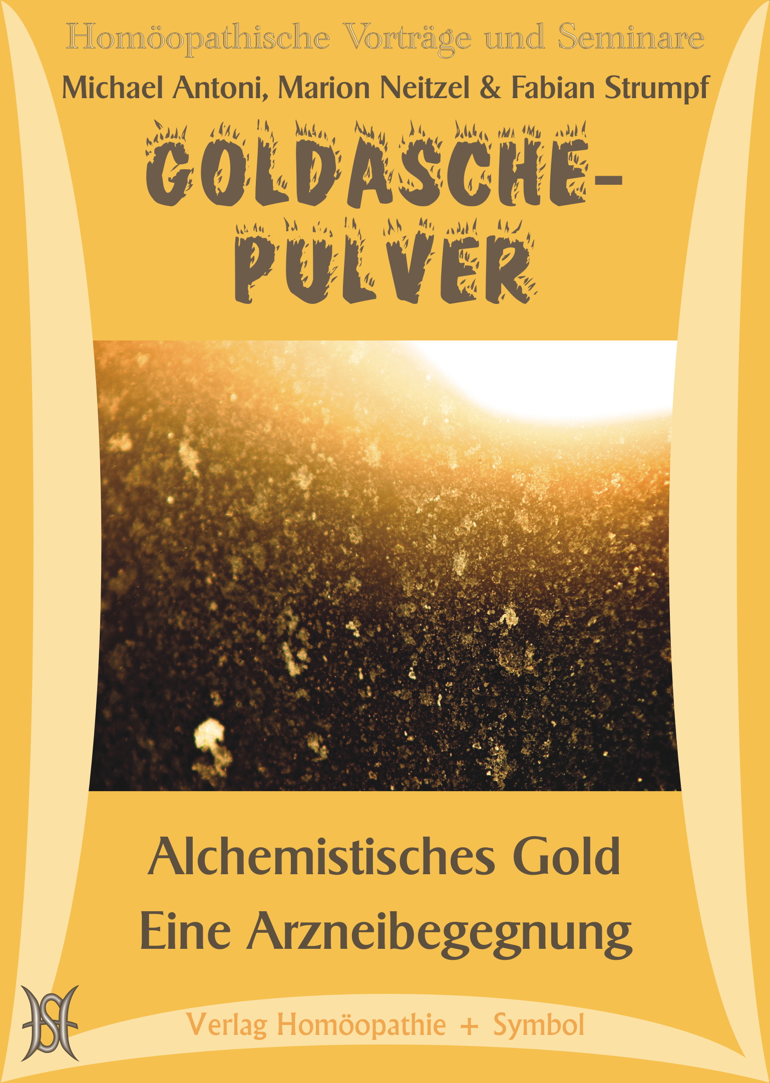 Goldaschepulver. Alchemistisches Gold - Eine Arzneibegegnung