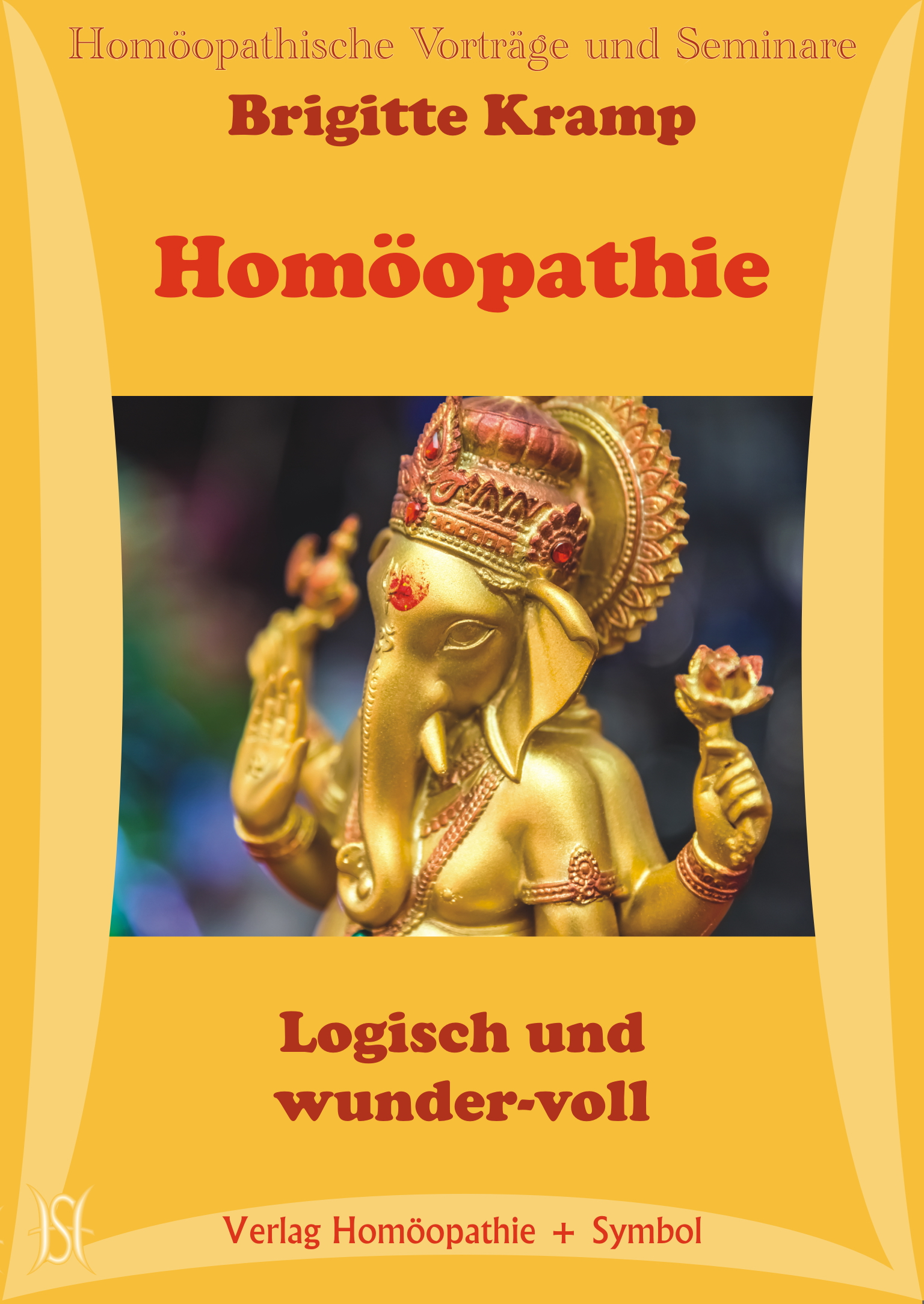 Homöopathie. Logisch und wunder-voll.