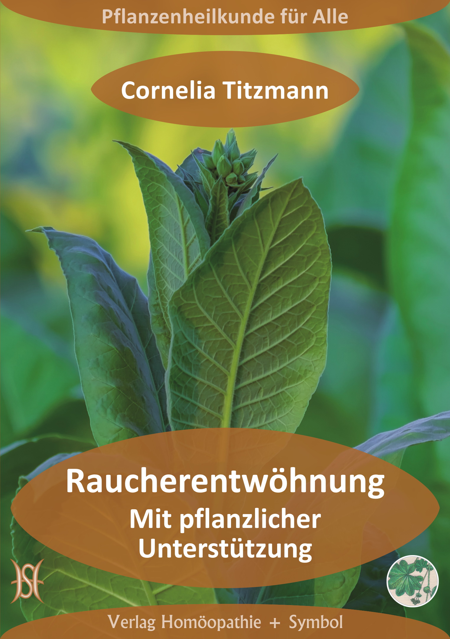 Raucherentwöhnung. Mit pflanzlicher Unterstützung