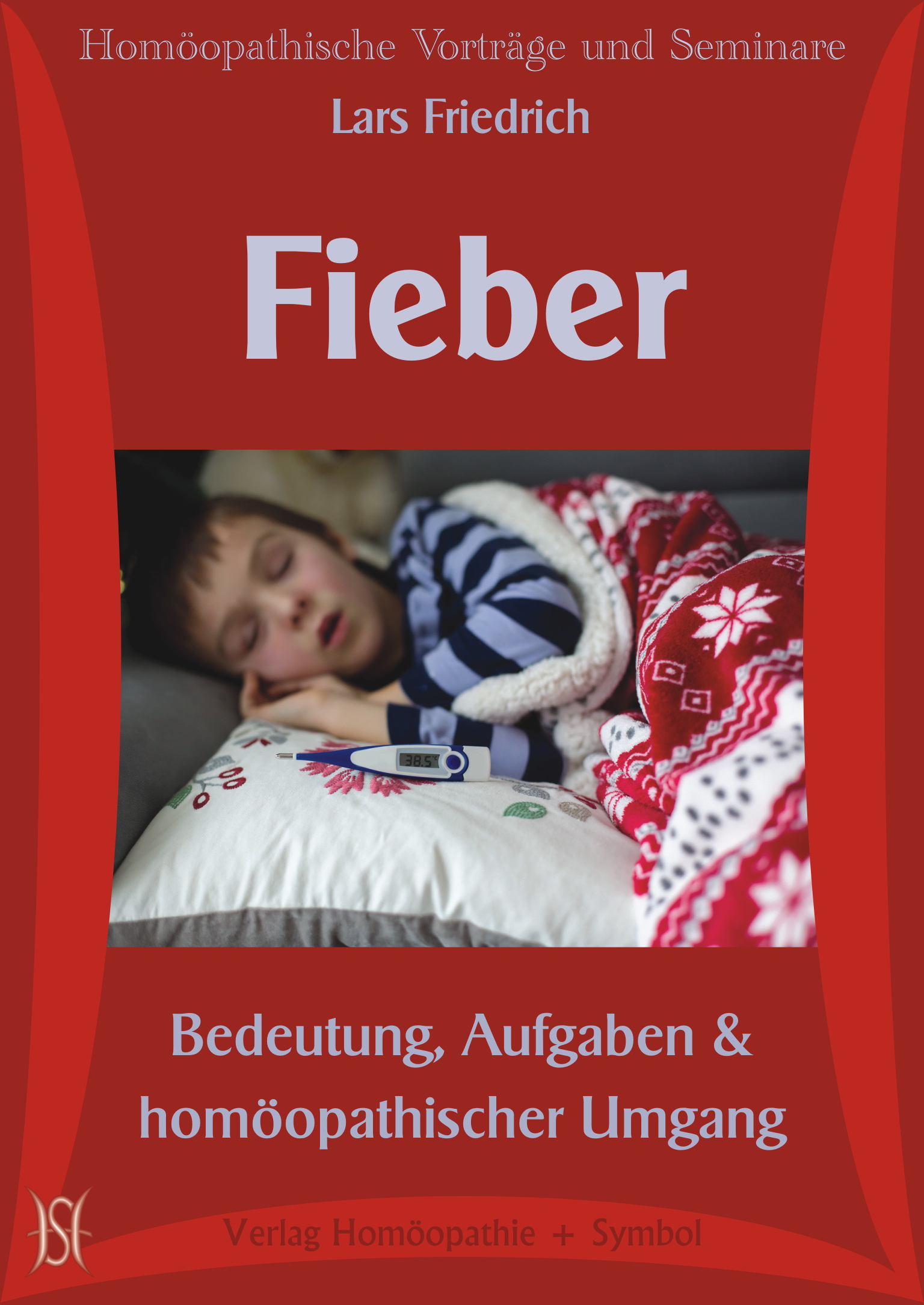 Fieber. Bedeutung, Aufgaben & homöopathischer Umgang