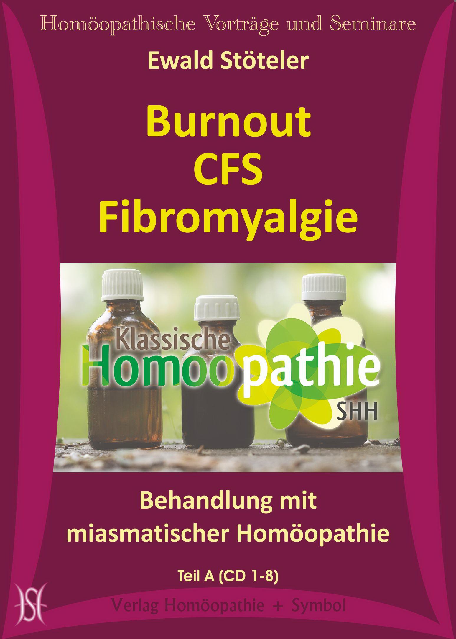 Burnout, CFS & Fibromyalgie. Behandlung mit miasmatischer Homöopathie