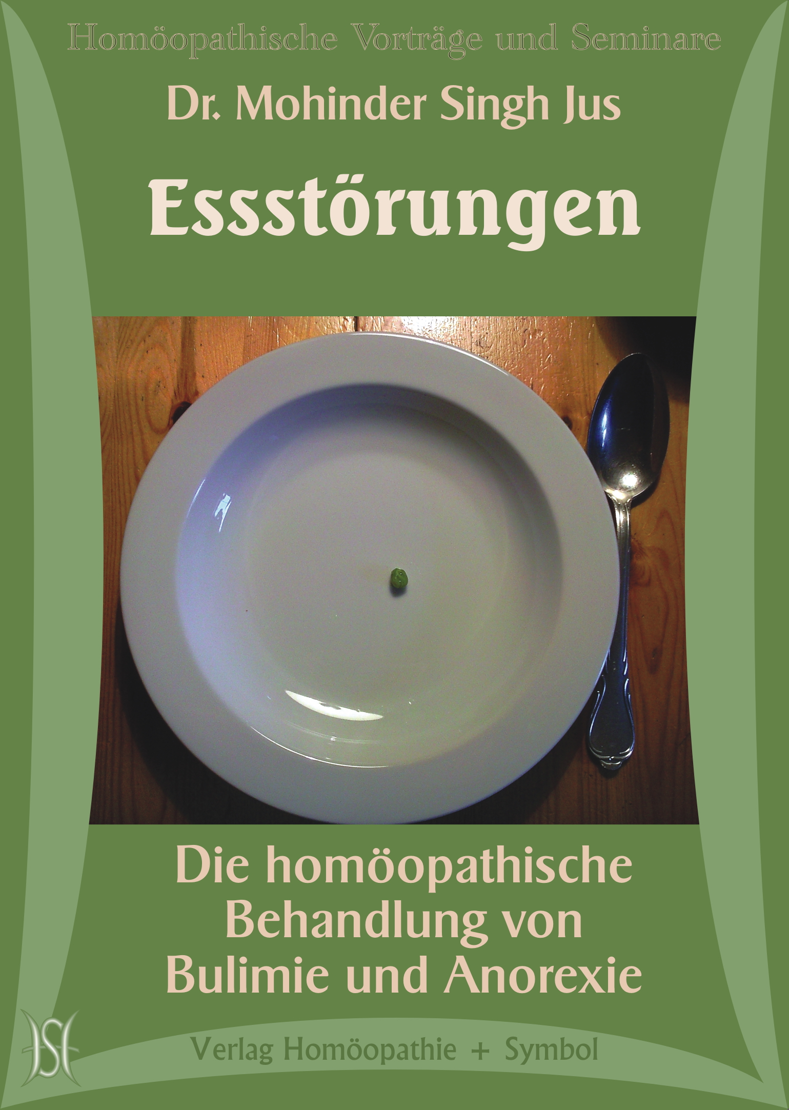 Essstörungen - Die homöopathische Behandlung von Bulimie und Anorexie