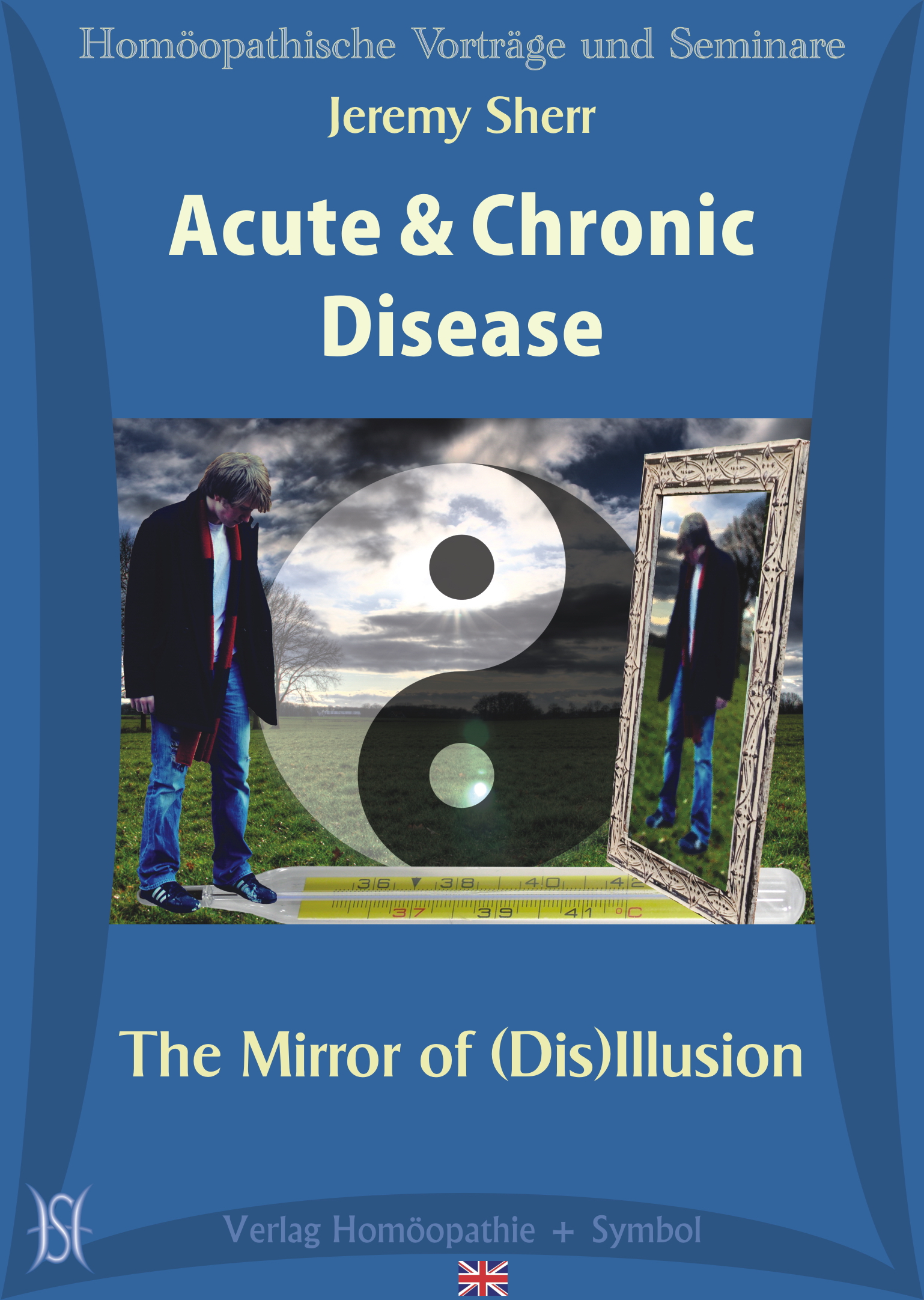 Acute & Chronic Disease. The Mirror of (Dis)Illusion