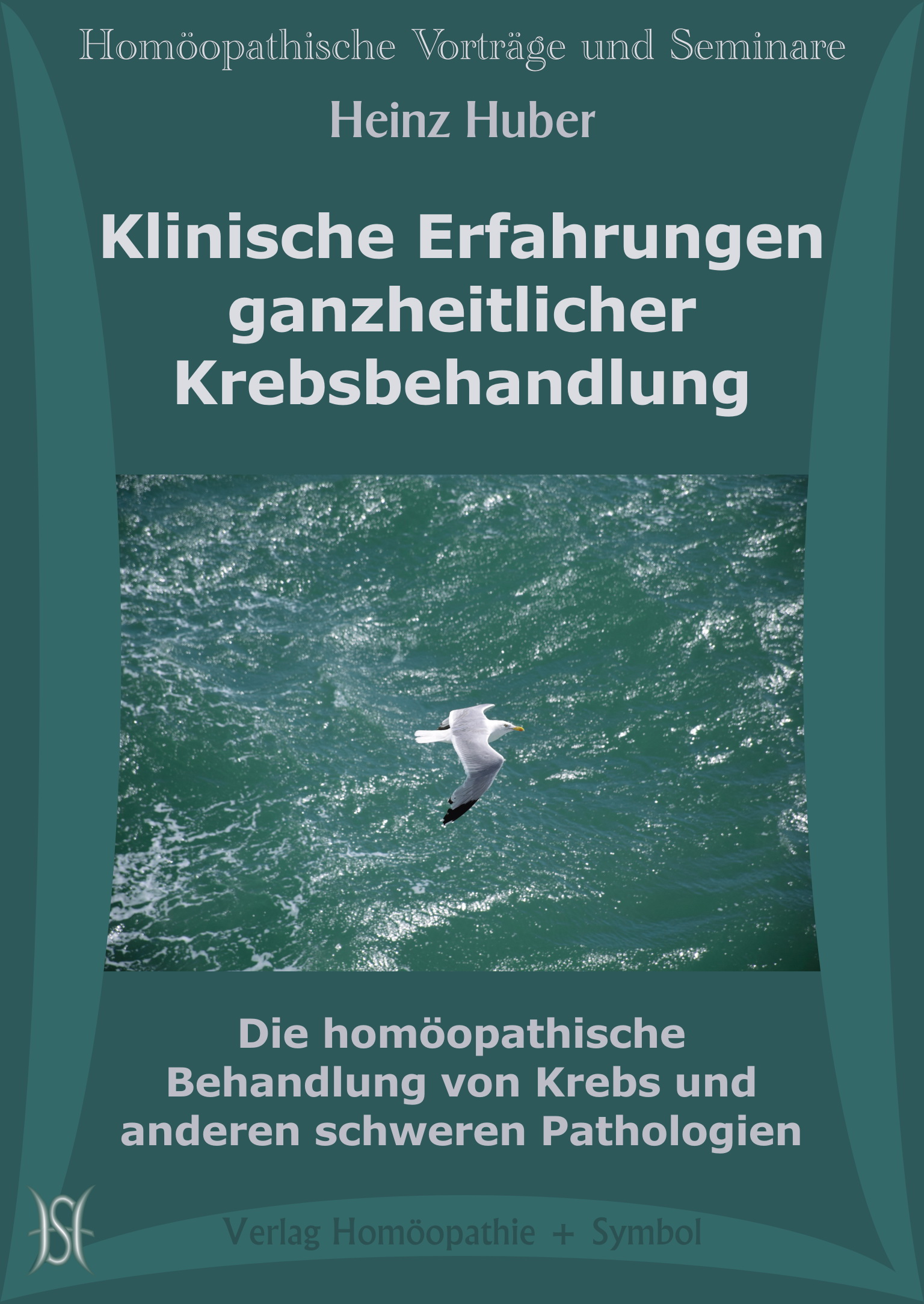 Die homöopathische Behandlung von Krebs und anderen schweren Pathologien. Chancen, Risiken und Grenzen aus der Sicht vier erfahrener Behandler