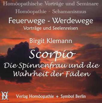 Scorpio. Die Spinnenfrau, die die Wahrheit der Fäden kennt.