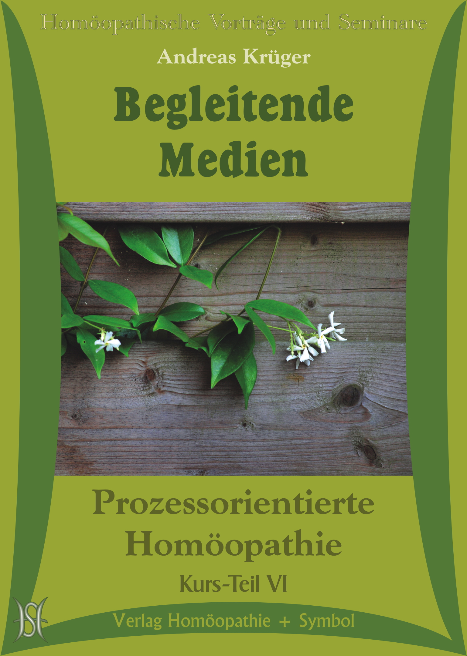 Begleitende Medien (Kurs Prozessorientierte Homöopathie Teil VI)