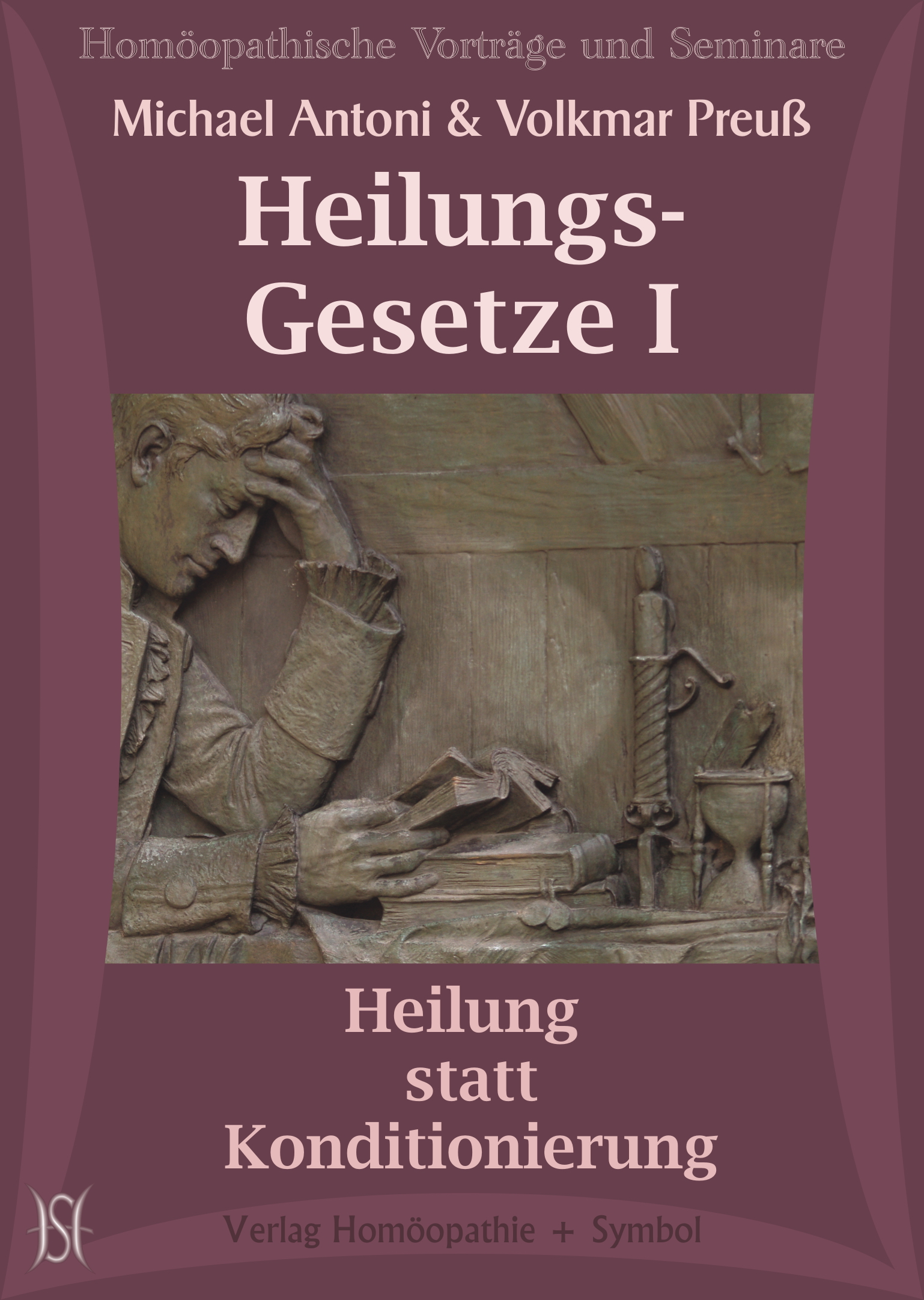 Heilungsgesetze (Paket aus Teil I und Teil II)
