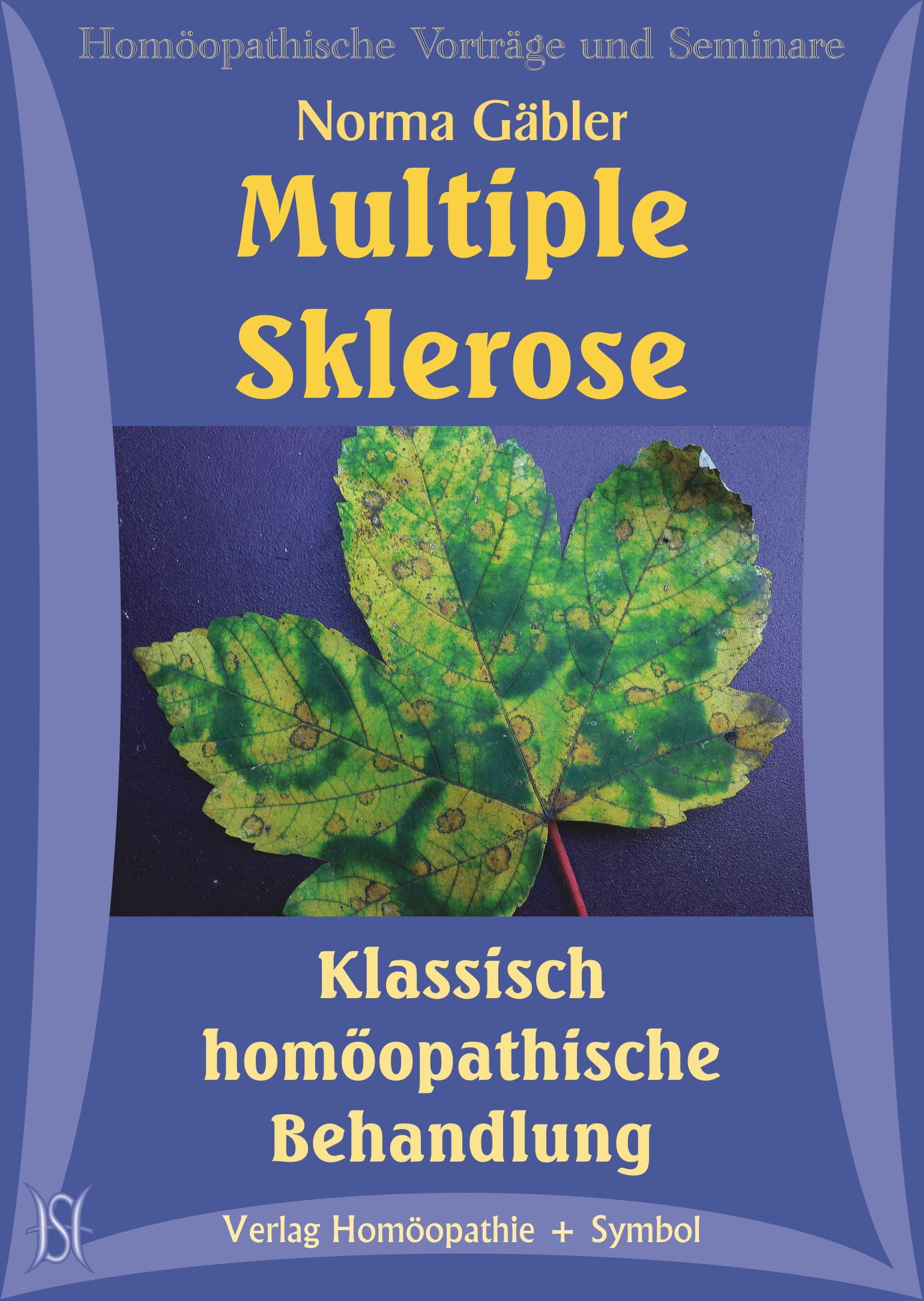 Multiple Sklerose - Klassisch homöopathische Behandlung