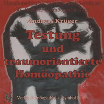 Testung und traumorientierte Homöopathie