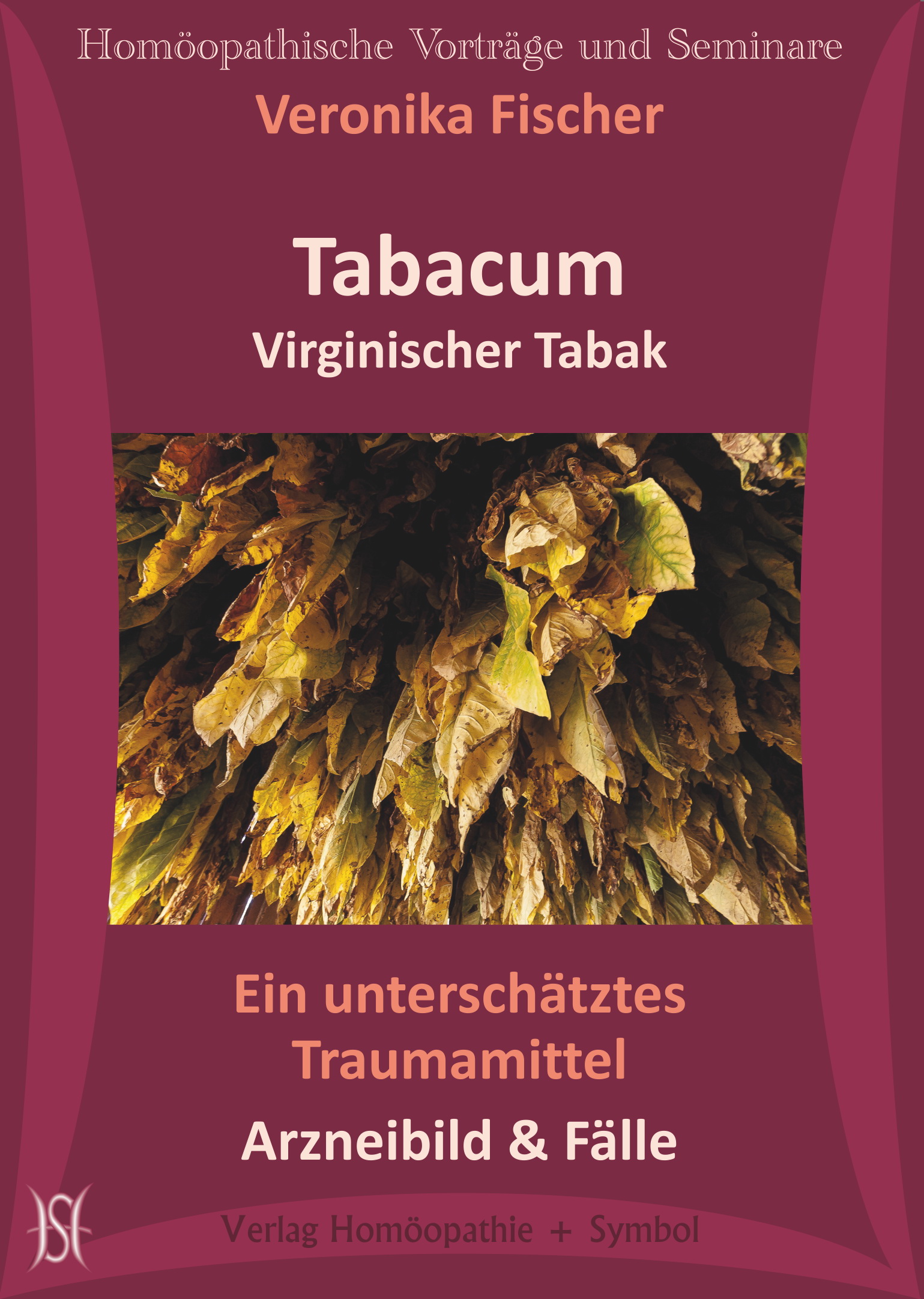 Tabacum. Ein unterschätztes Traumamittel. Arzneibild & Fälle.