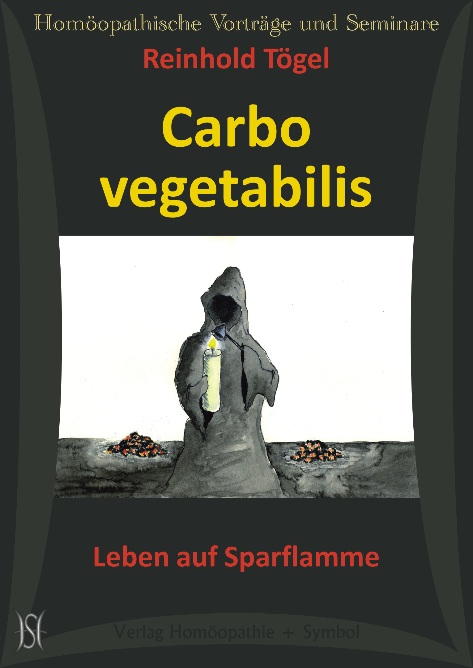 Carbo vegetabilis. Leben auf Sparflamme