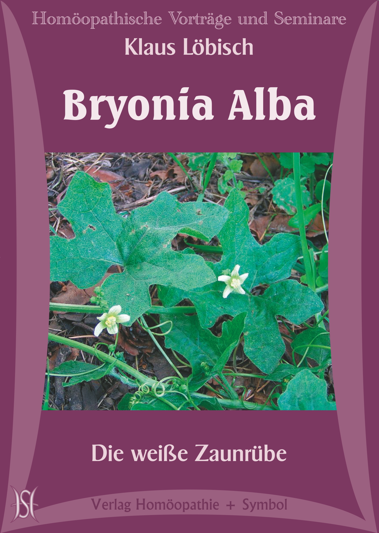 Bryonia Alba - Die Zaunrübe