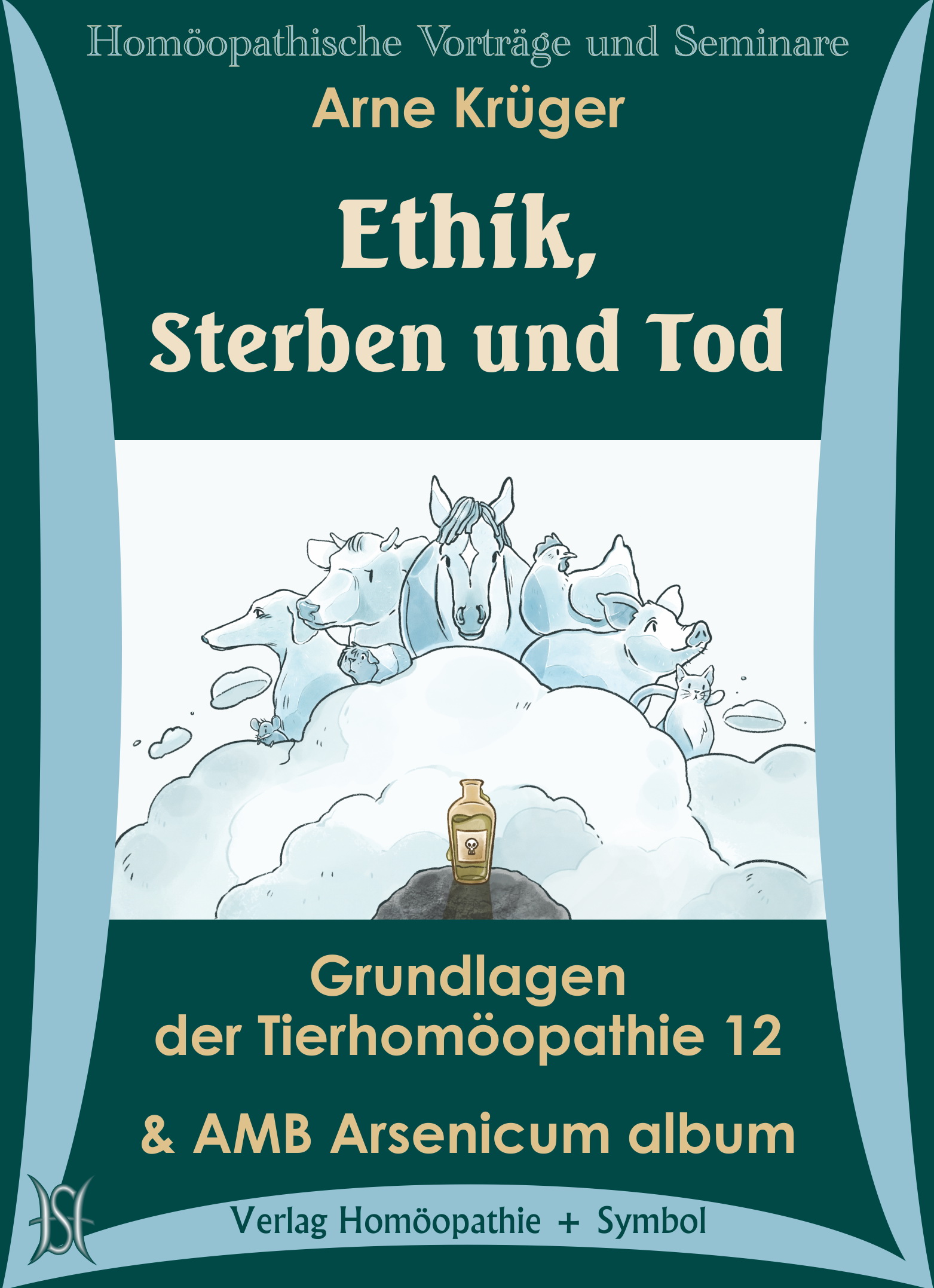 Ethik, Sterben und Tod. AMB Arsenicum album. Grundlagen der Tierhomöopathie 12