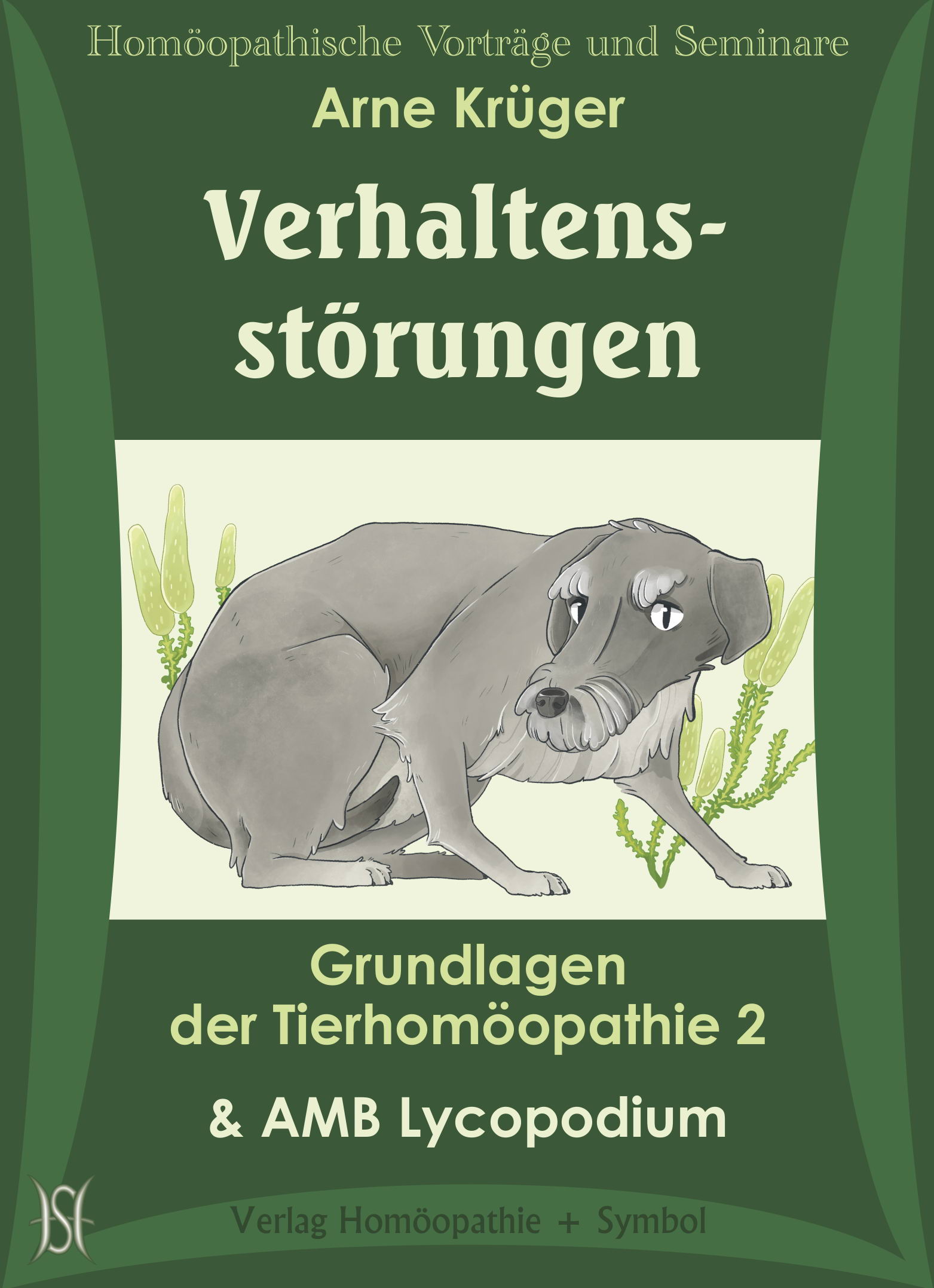 Verhaltensstörungen. AMB Lycopodium. Grundlagen der Tierhomöopathie 2
