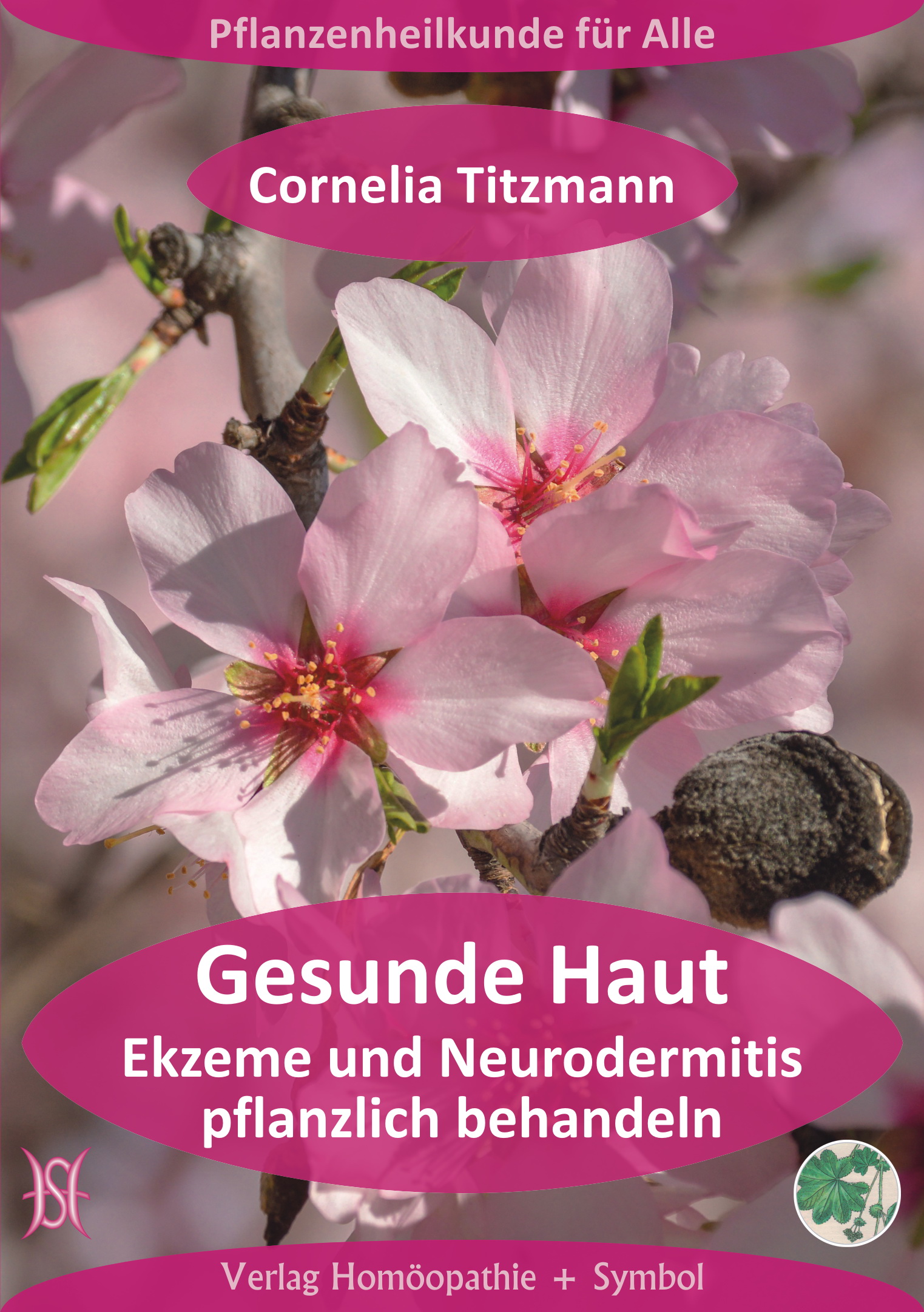 Gesunde Haut. Ekzeme und Neurodermitis pflanzlich behandeln