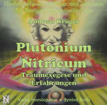 Plutonium Nitricum - Traumexegese und Erfahrungen mit Patienten