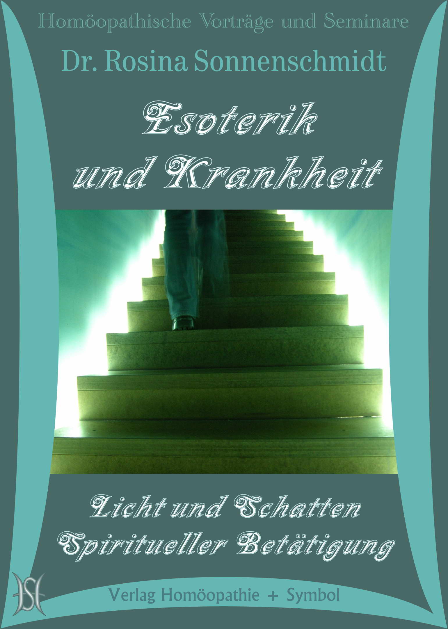 Esoterik und Krankheit. Licht und Schatten spiritueller Betätigung.
