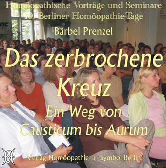 Das zerbrochene Kreuz - von Causticum bis Aurum