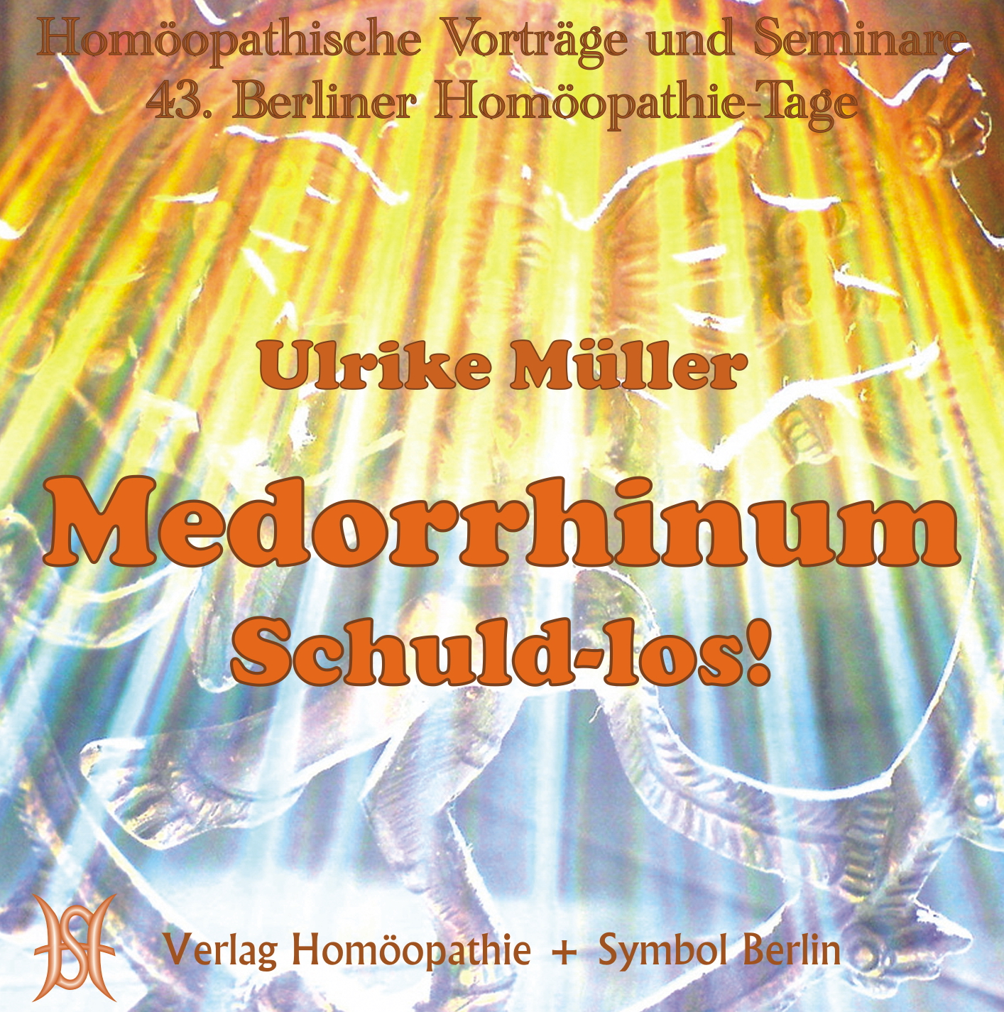 Medorrhinum - Schuldlos!