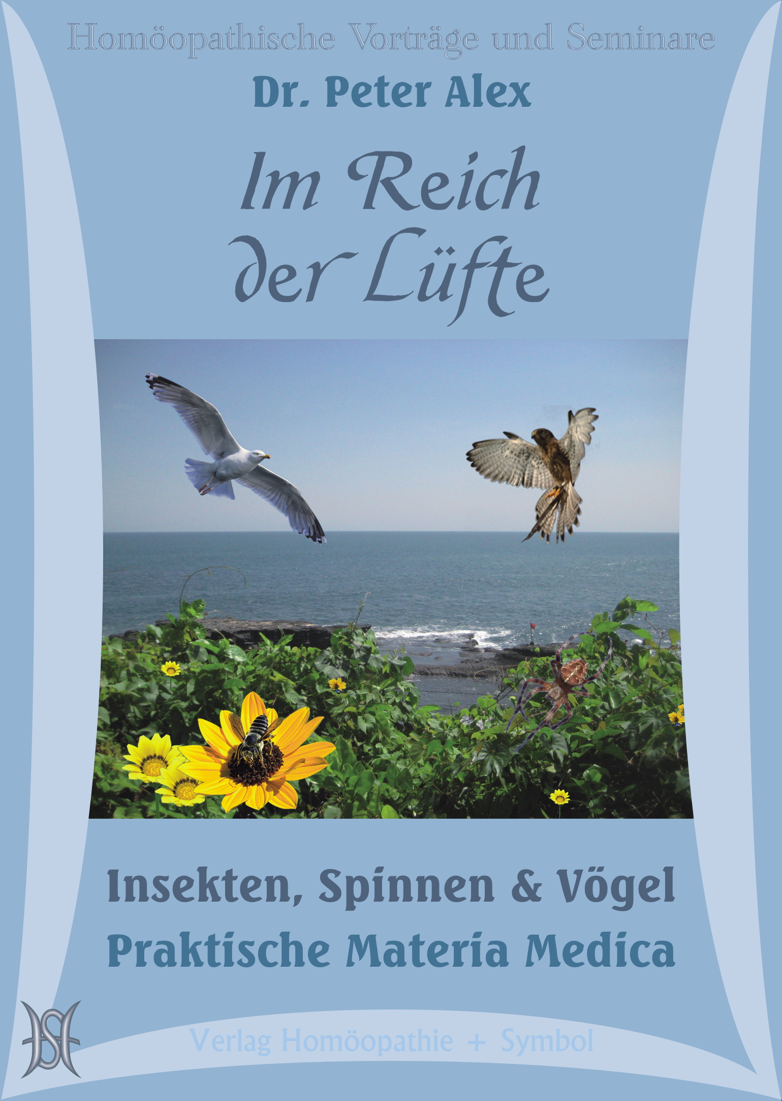 Im Reich der Lüfte. Insekten, Spinnen und Vögel - Praktische Materia Medica