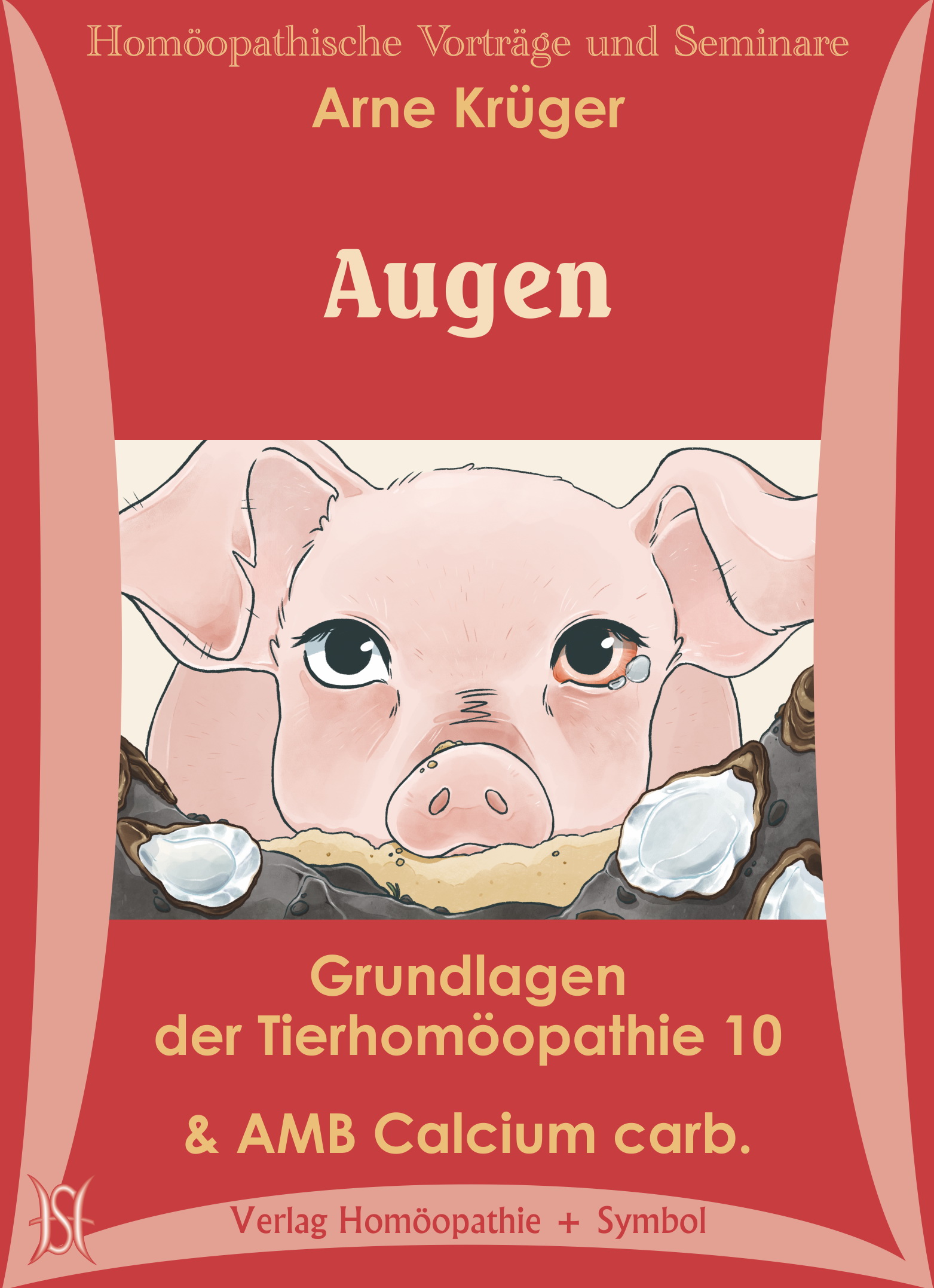 Grundlagen der Tierhomöopathie. Teile 10 bis 12 (Paket D)