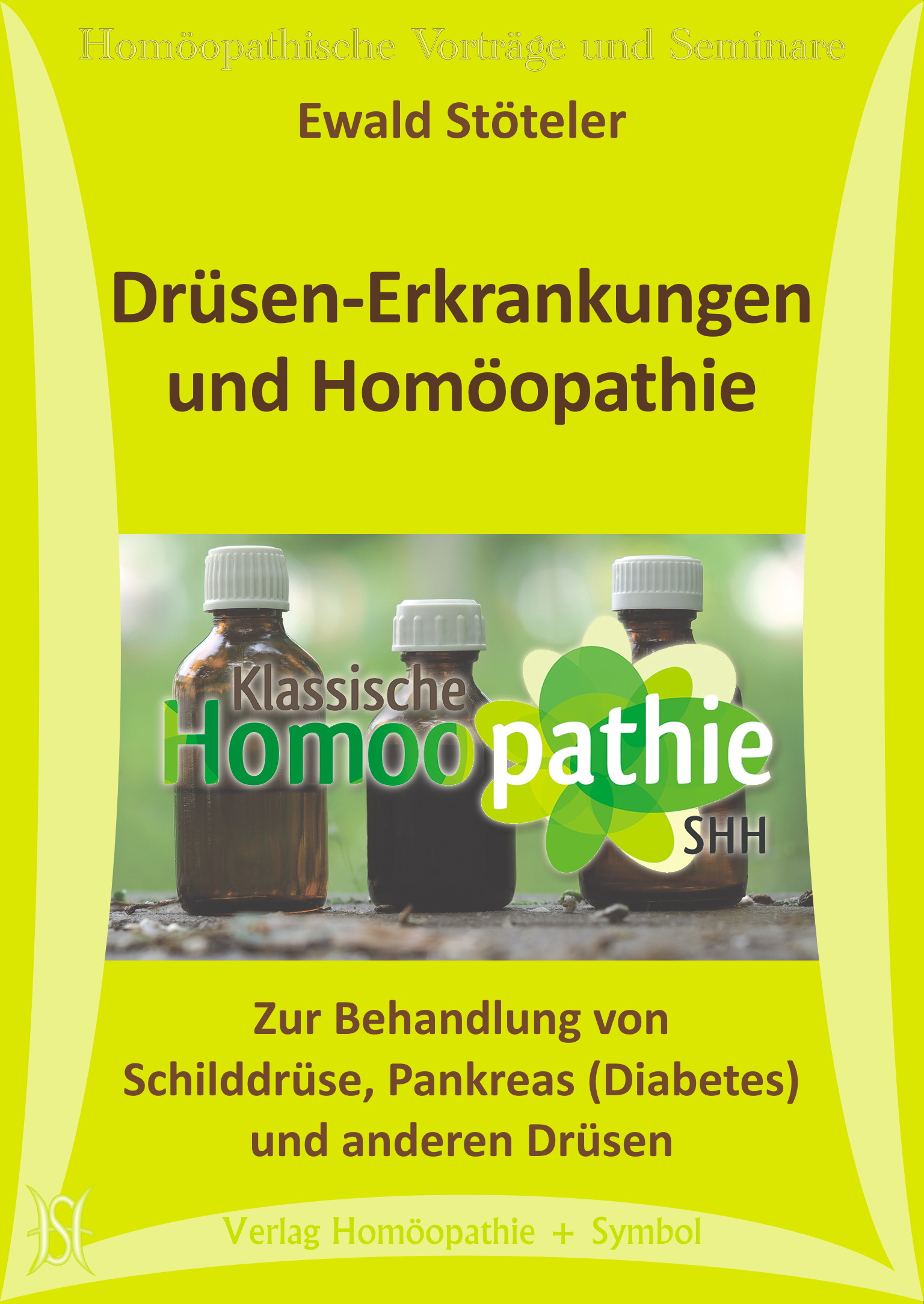 Drüsen-Erkrankungen und Homöopathie. Zur Behandlung von Schilddrüse, Pankreas (Diabetes) und anderen Drüsen