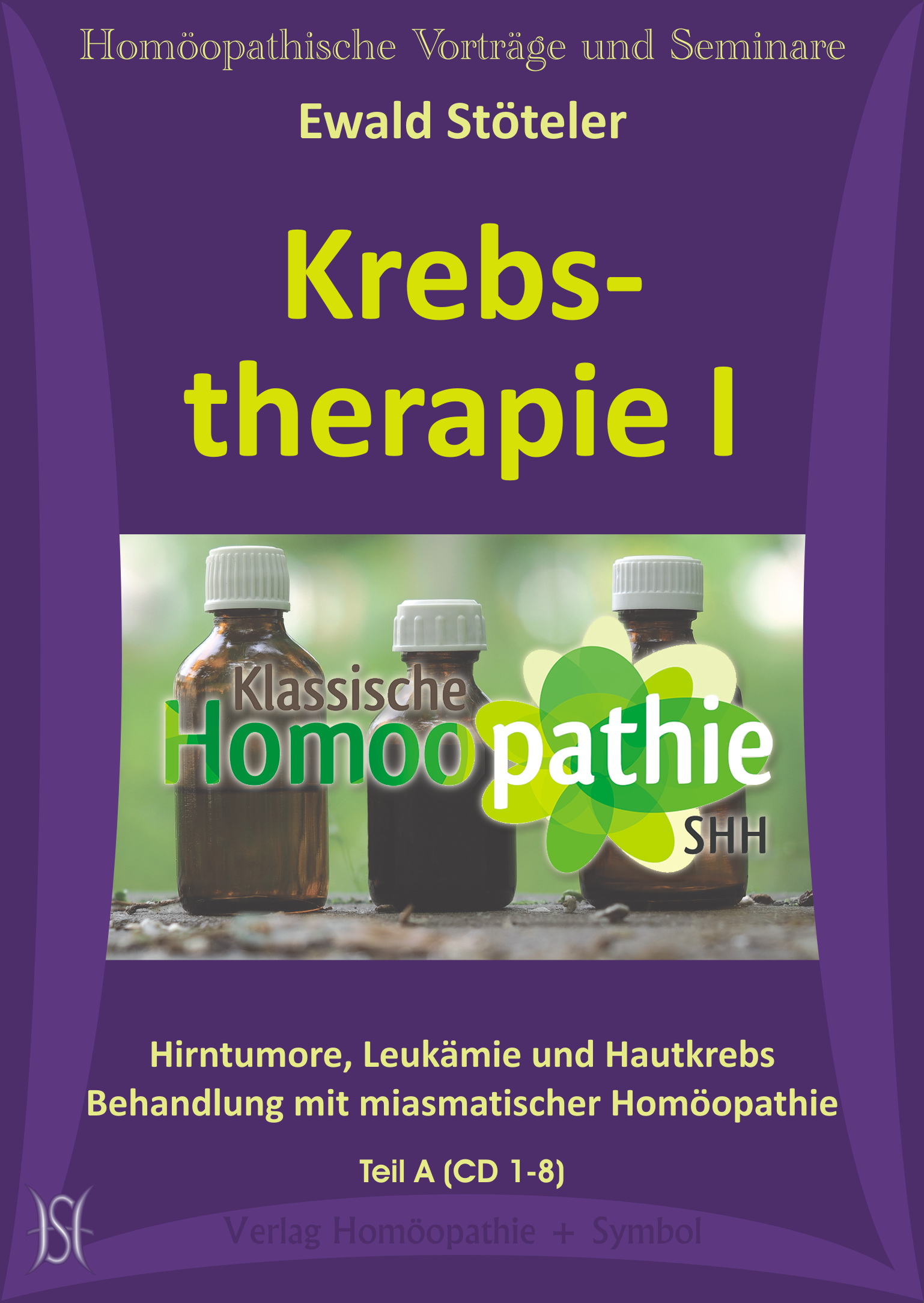 Krebstherapie I. Hirntumore, Leukämie und Hautkrebs. Behandlung mit miasmatischer Homöopathie
