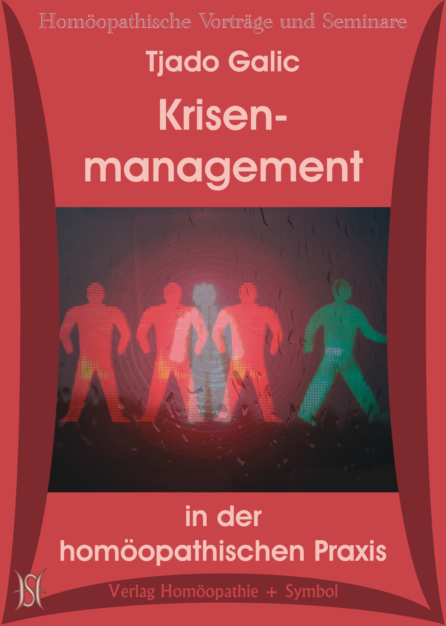 Krisenmanagement in der homöopathischen Praxis