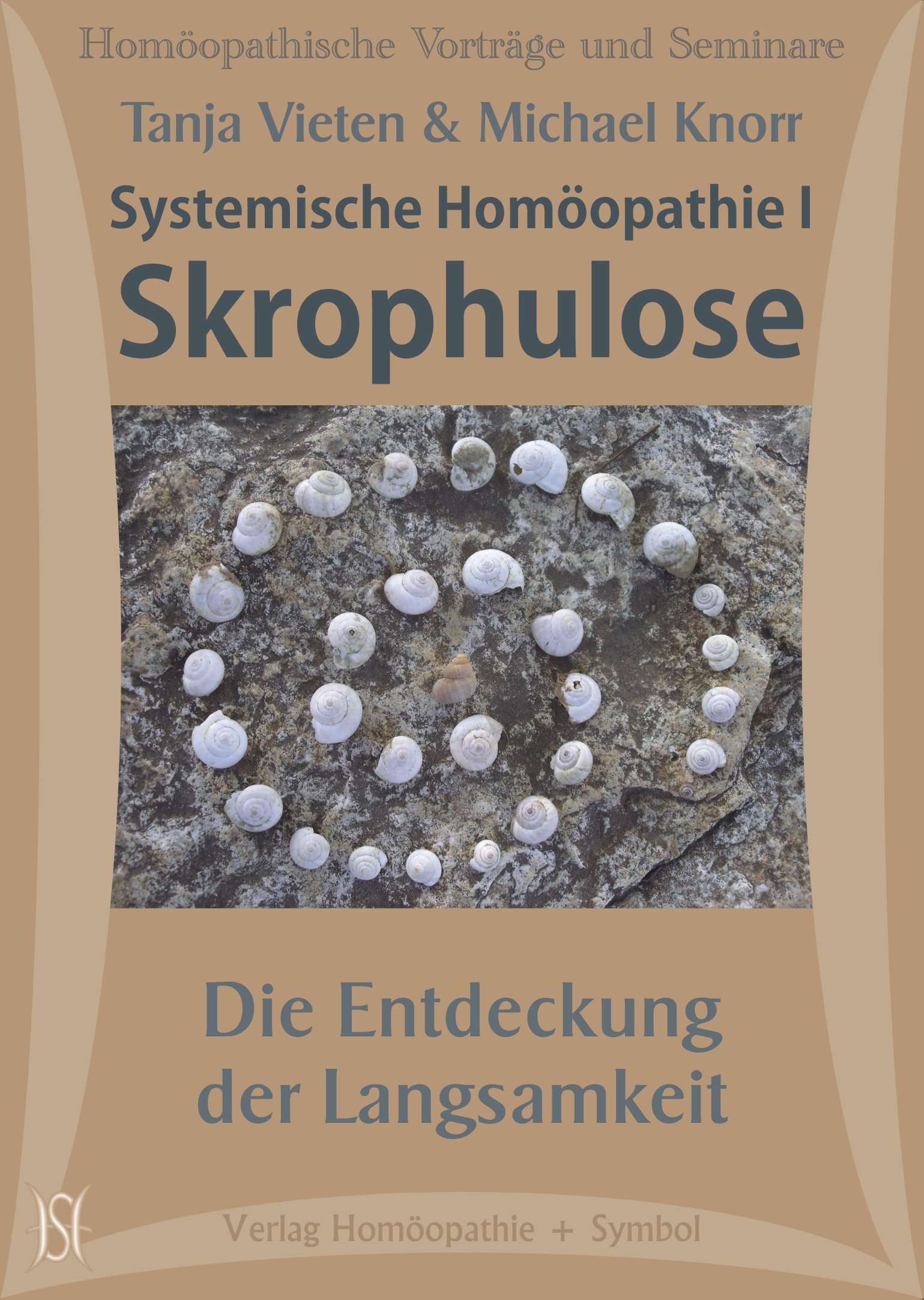 Systemische Homöopathie I - Skrophulose - Die Entdeckung der Langsamkeit