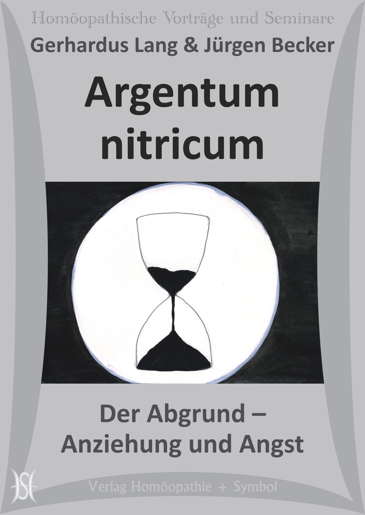 Argentum nitricum. Der Abgrund - Anziehung und Angst
