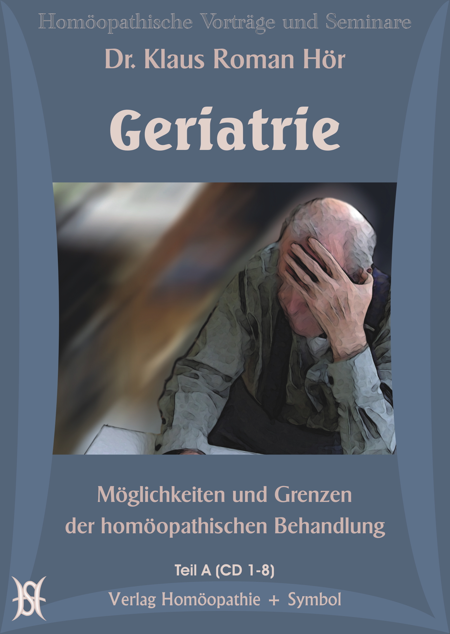 Geriatrie. Möglichkeiten und Grenzen der homöopathischen Behandlung