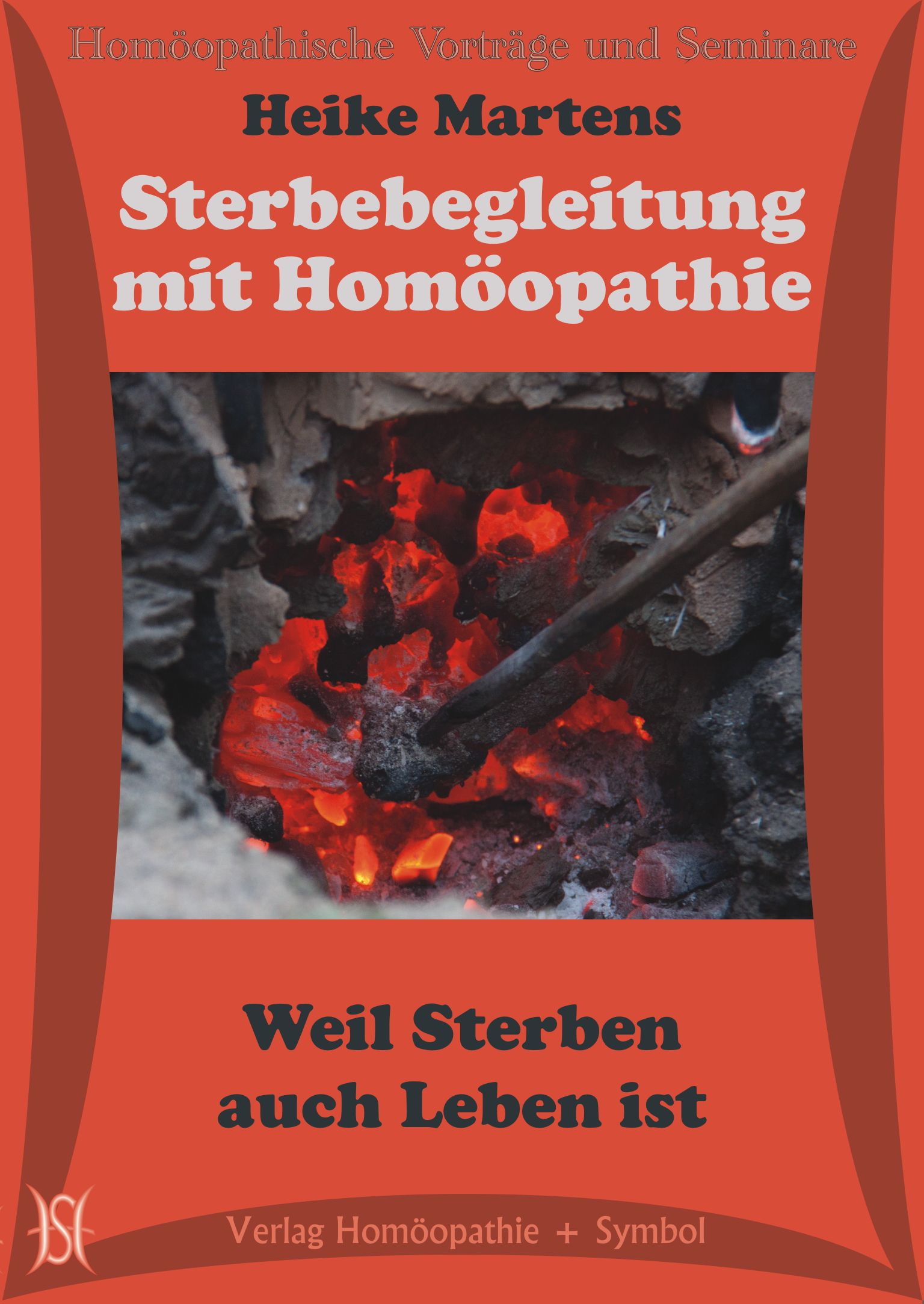 Sterbebegleitung mit Homöopathie. Weil Sterben auch Leben ist.
