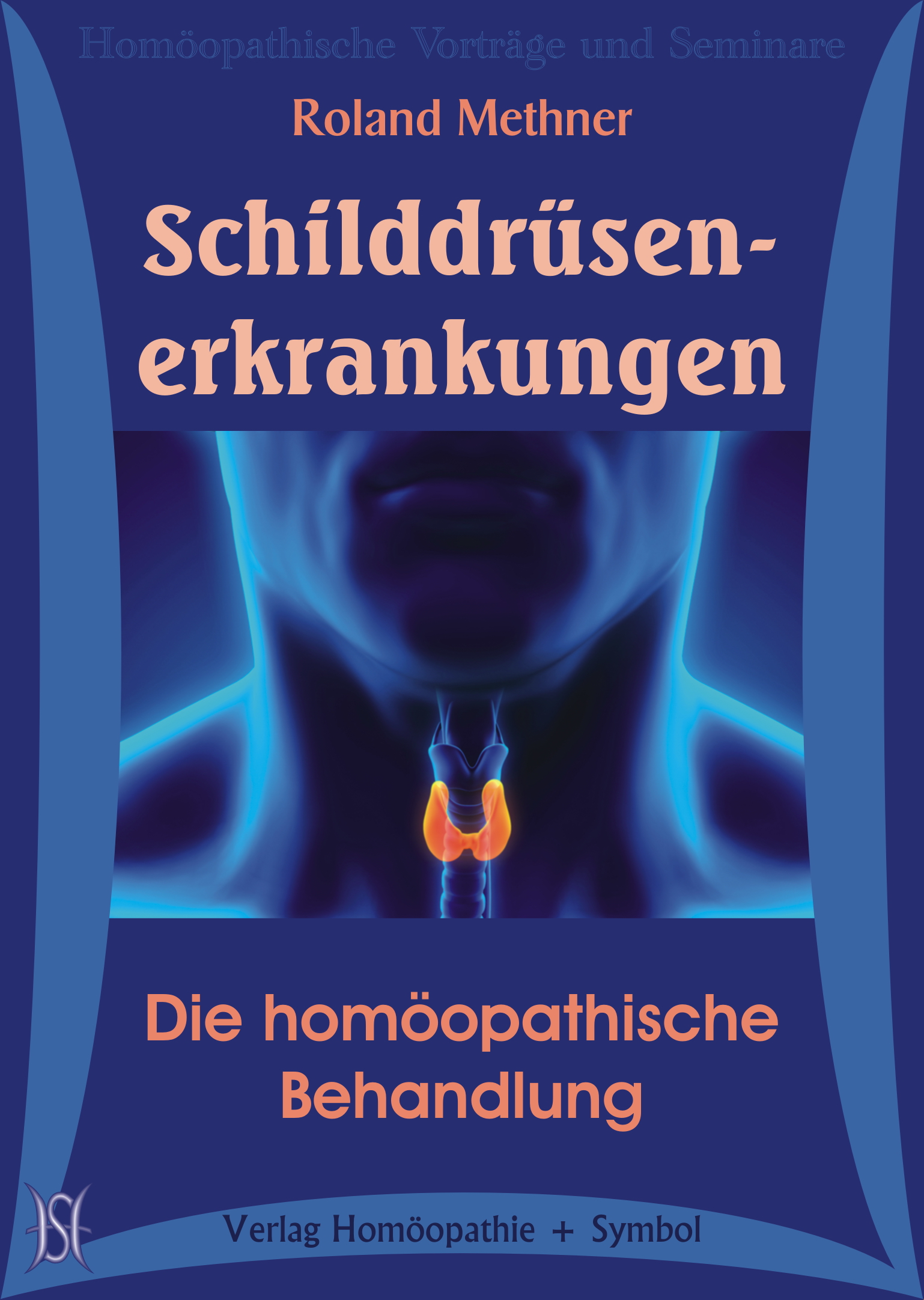 Schilddrüsenerkrankungen. Die homöopathische Behandlung