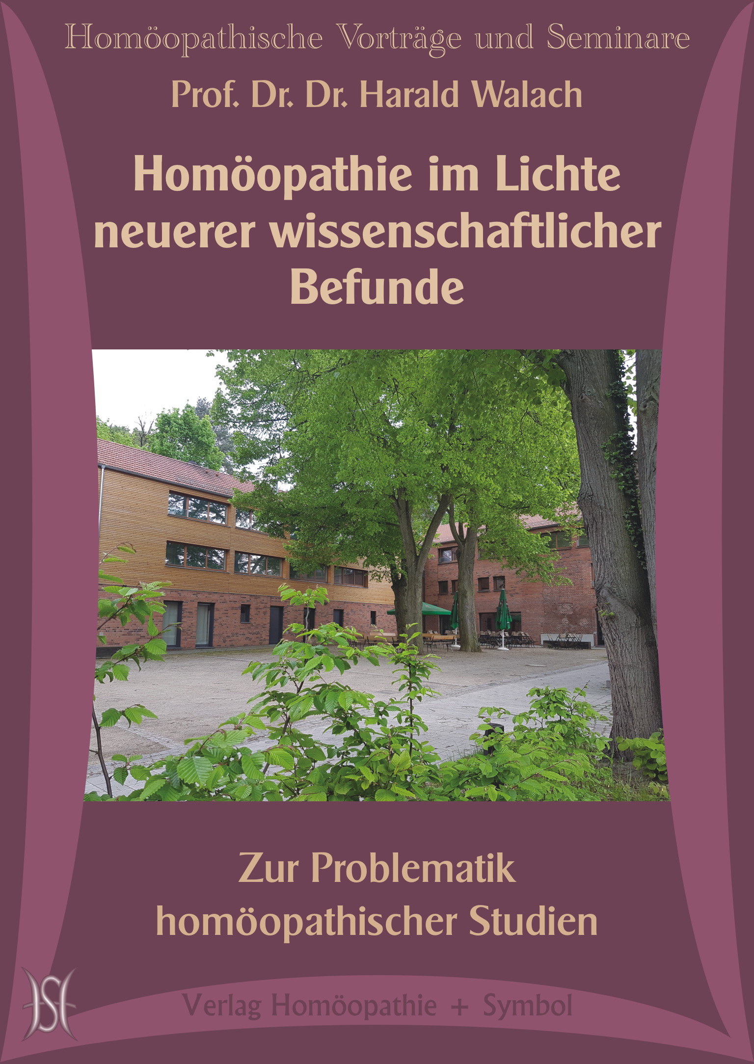 Homöopathie im Lichte neuerer wissenschaftlicher Befunde. Zur Problematik homöopathischer Studien
