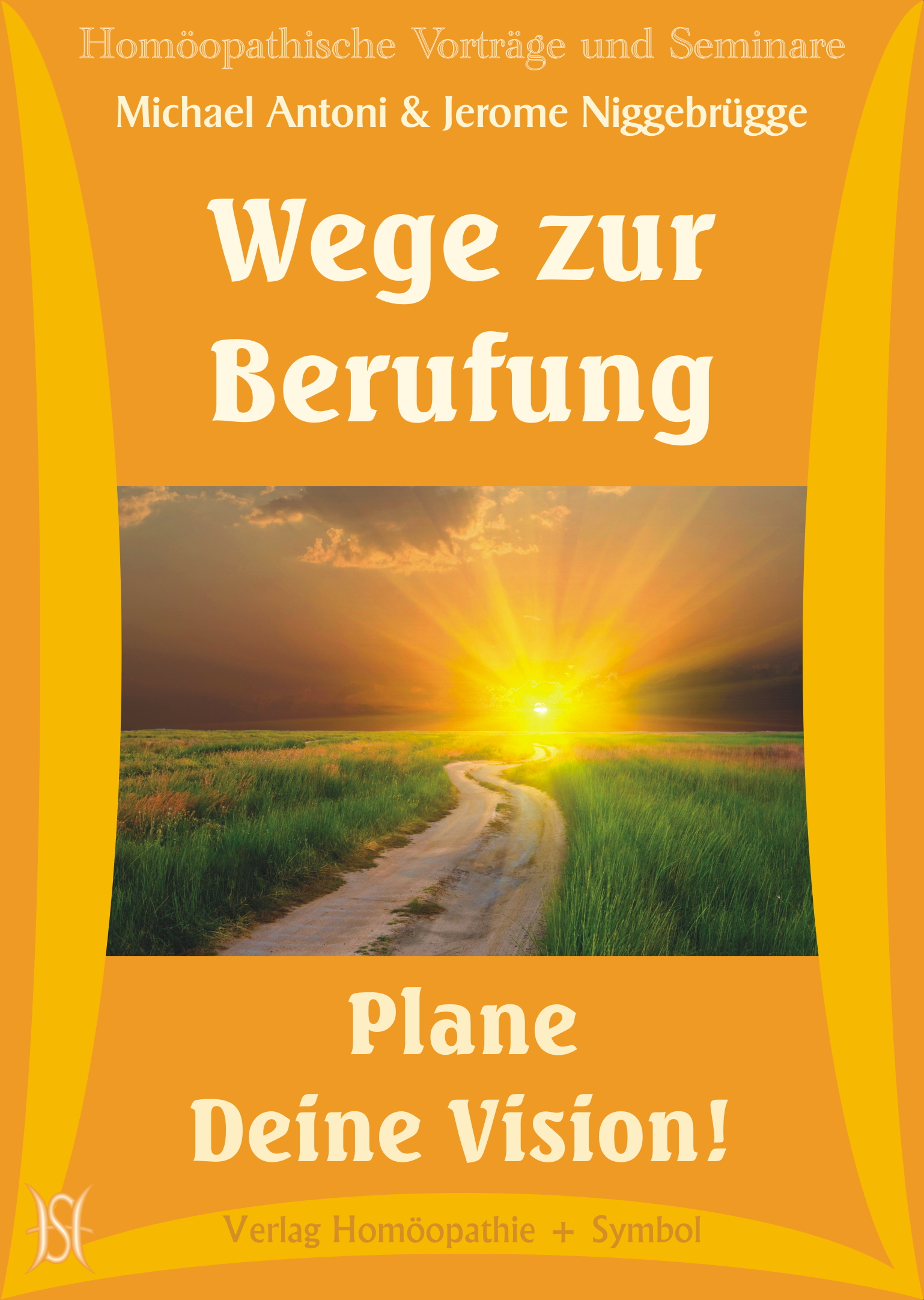 Wege zur Berufung - Teil 2 - Plane Deine Vision!