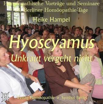 Hyoscyamus - Unkraut vergeht nicht