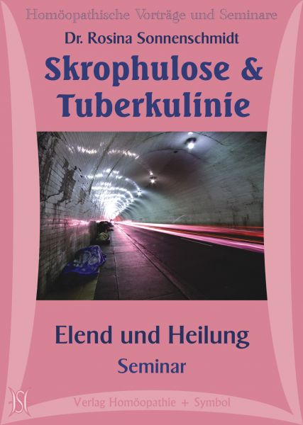 Skrophulose und Tuberkulinie. Elend und Heilung. Seminar