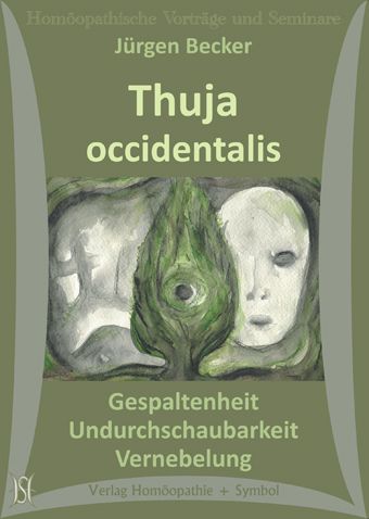 Thuja - Gespaltenheit, Undurchschaubarkeit, Vernebelung. (Arzneimittelbild)