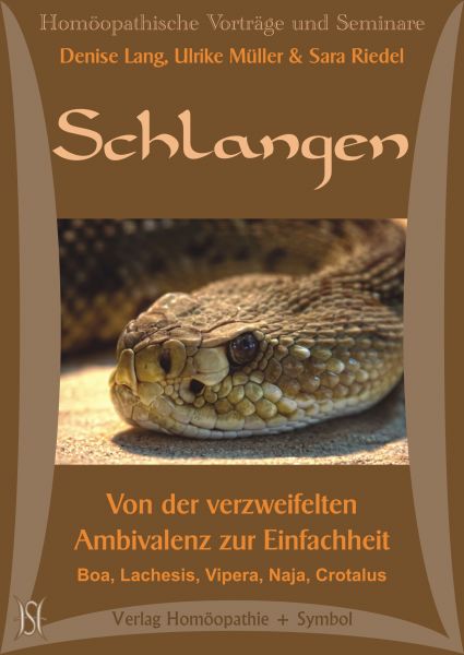 Schlangen. Von der verzweifelten Ambivalenz zur Einfachheit. Boa, Lachesis, Vipera, Naja, Crotalus