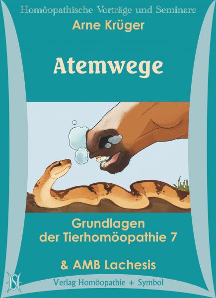 Grundlagen der Tierhomöopathie. Teile 7 bis 9 (Paket C)