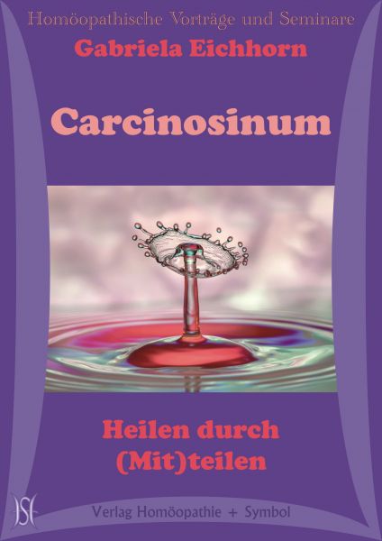 Carcinosinum. Heilen durch (Mit)teilen