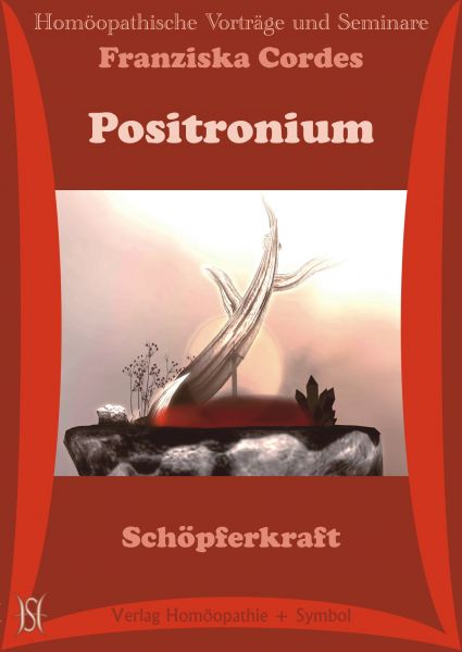 Positronium. Schöpferkraft