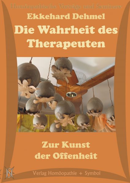 Die Wahrheit des Therapeuten - Zur Kunst der Offenheit