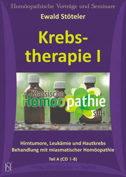 Krebstherapie I. Hirntumore, Leukämie und Hautkrebs. Behandlung mit miasmatischer Homöopathie