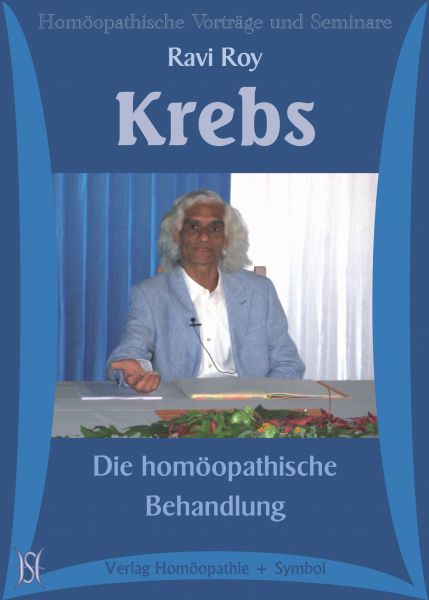 Krebs. Die homöopathische Behandlung
