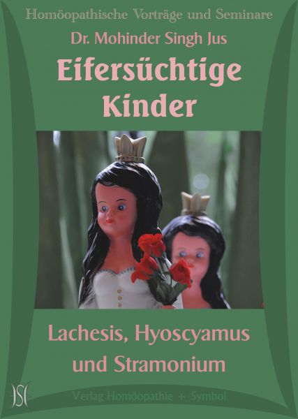 Eifersüchtige Kinder. Lachesis, Hyoscyamus und Stramonium