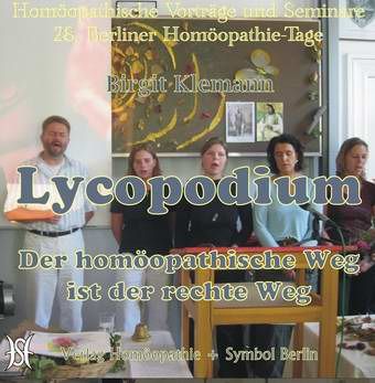 Lycopodium - Der homöopathische Weg ist der rechte Weg.