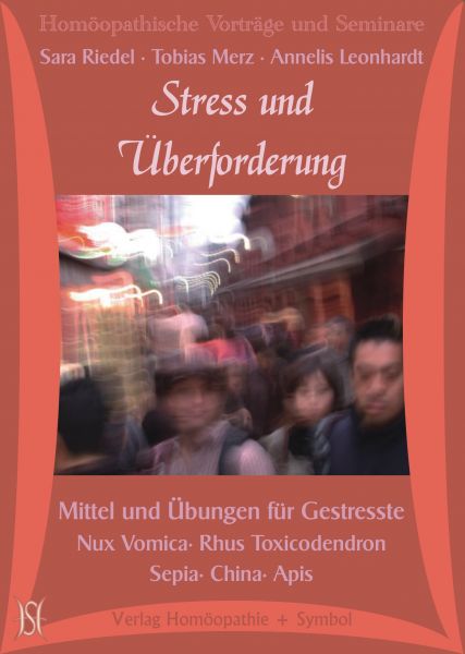 Stress und Überforderung. Mittel und Übungen für Gestresste