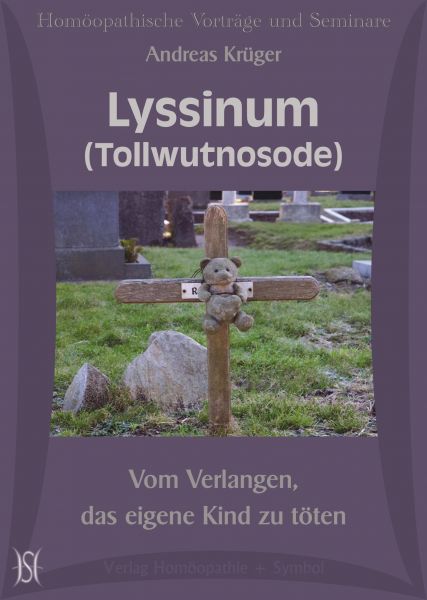 Lyssinum (Tollwutnosode) - Vom Verlangen, das eigene Kind zu töten