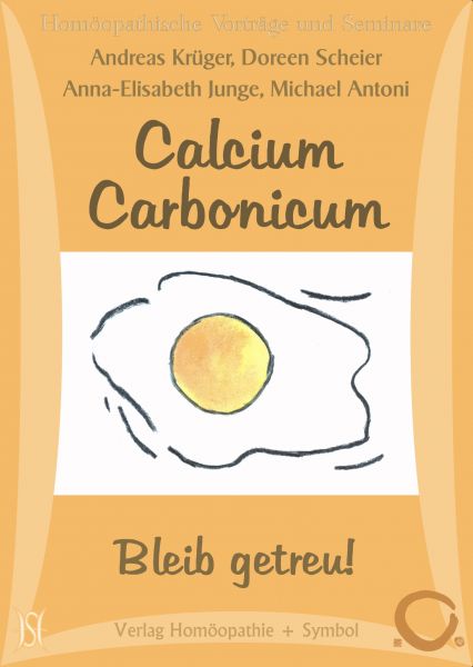Calcium Carbonicum - Bleib getreu!